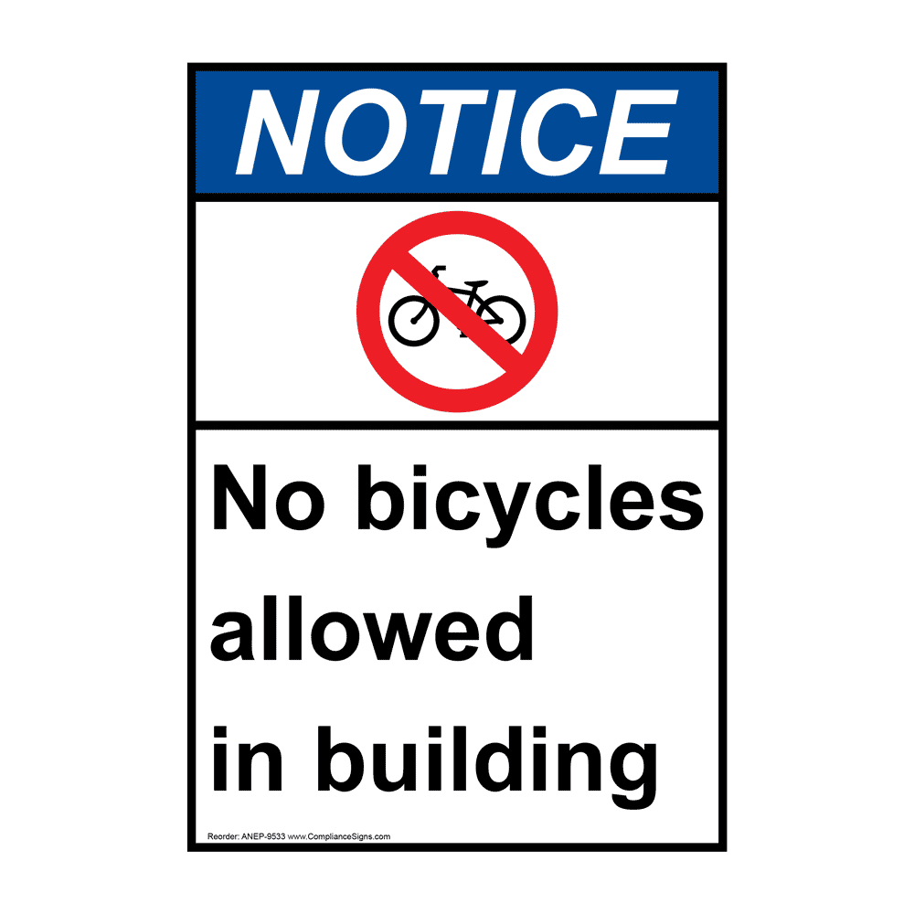 ANSI NOTICE No Bicycles Allowed In Building Sign ANE9533