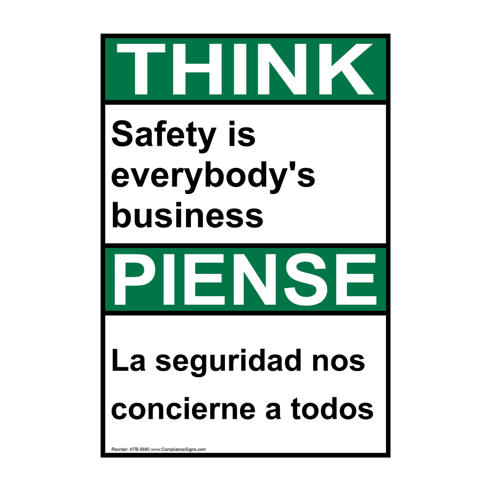 English + Spanish ANSI THINK Safety Is Everybody's Business Sign ATB-5680