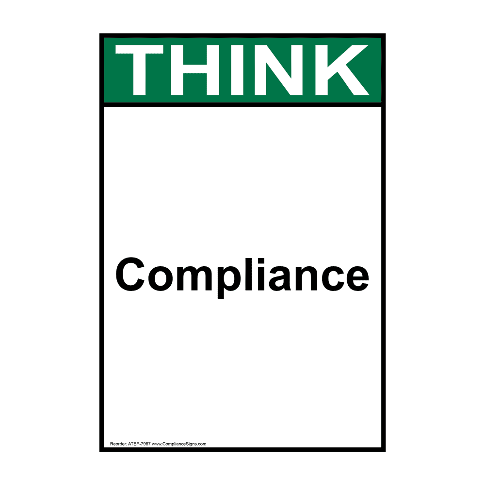Portrait ANSI THINK Compliance Sign ATEP-7967