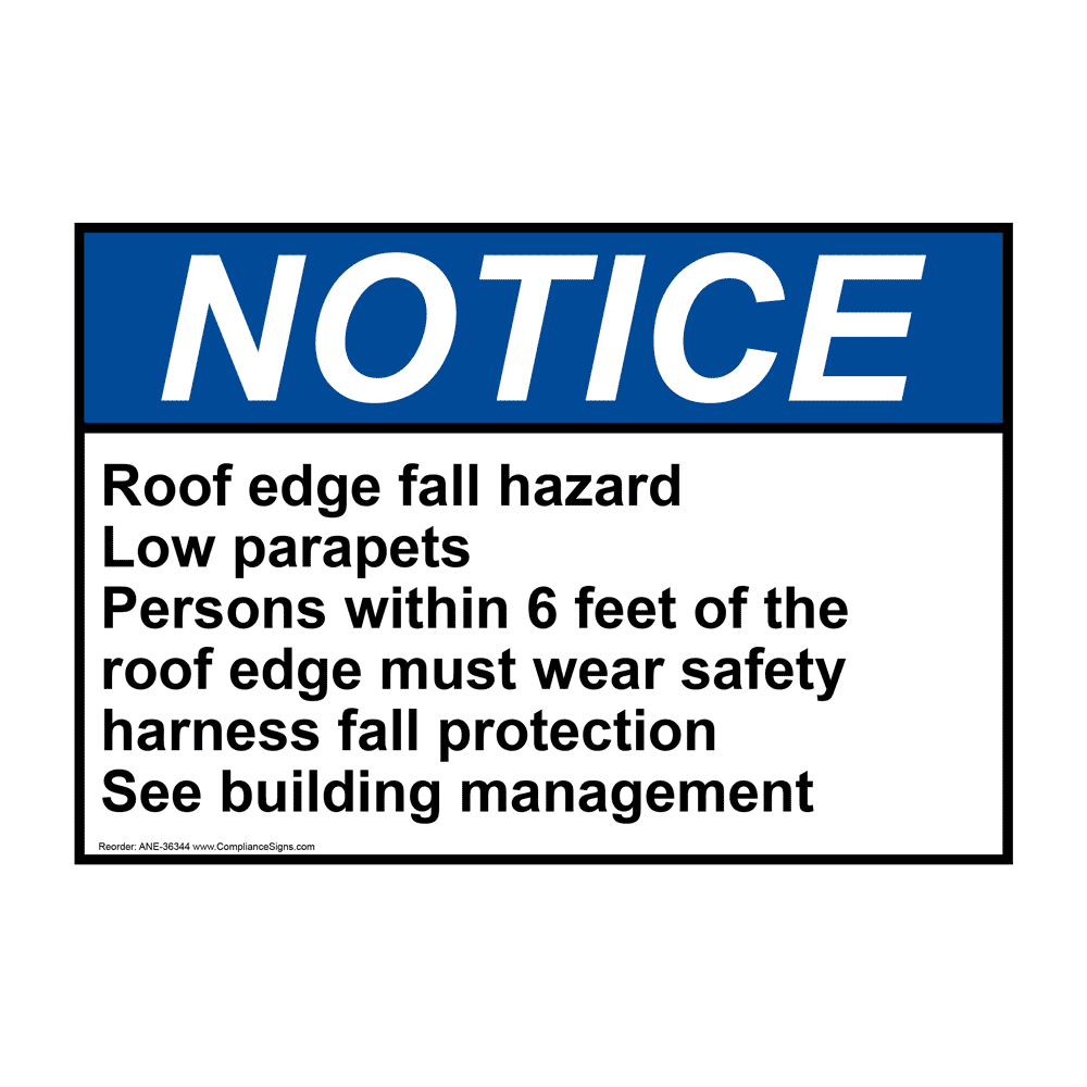 ANSI NOTICE Roof edge fall hazard Low parapets Persons Sign ANE-36344