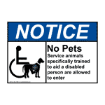 ANSI NOTICE No Pets Service Animals Allowed Sign ANE-13899