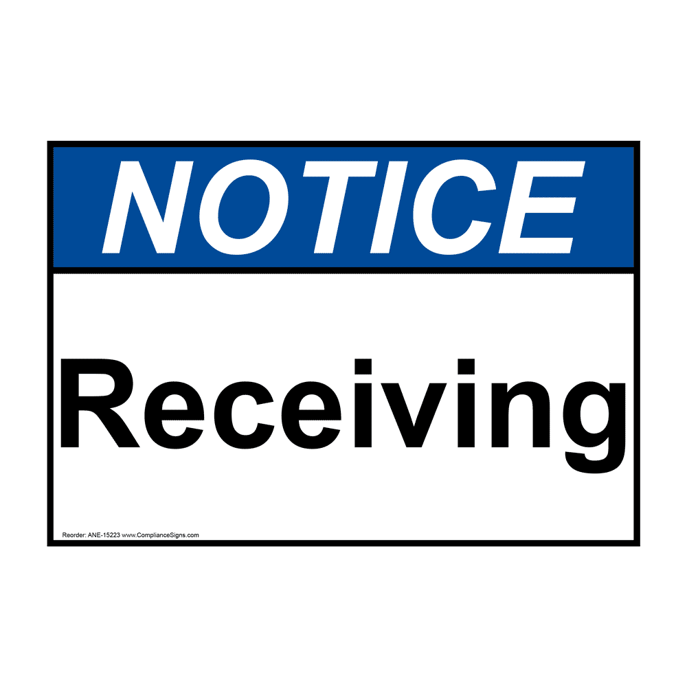 ANSI NOTICE Receiving Sign ANE-15223