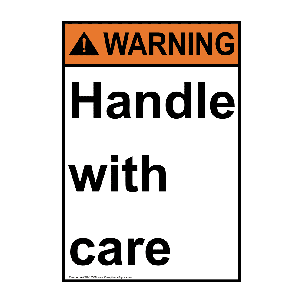 Portrait ANSI WARNING Handle with care Sign AWEP-16538