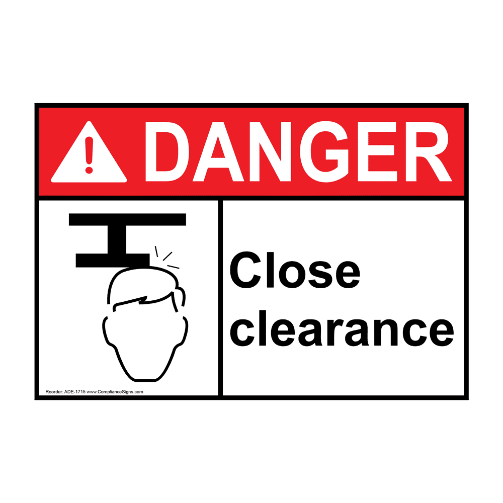 ANSI DANGER Close Clearance Sign with Symbol ADE-1715