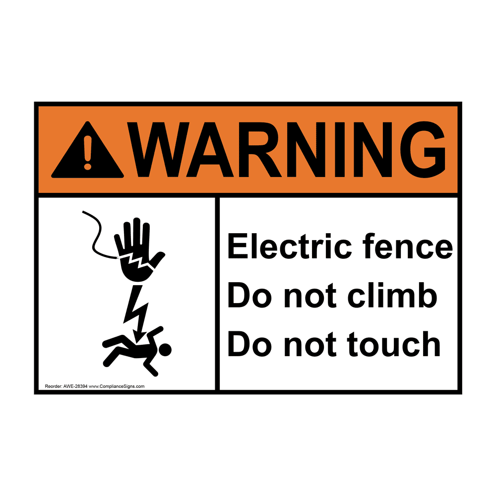 ANSI Electric Fence Do Not Climb Sign With Symbol AWE28394