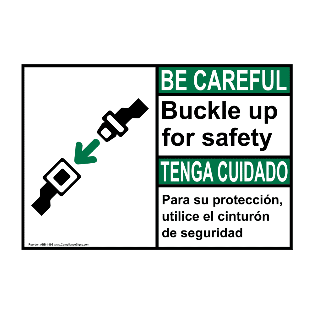 Ansi Be Careful Buckle Up For Safety Bilingual Sign Abb 1496
