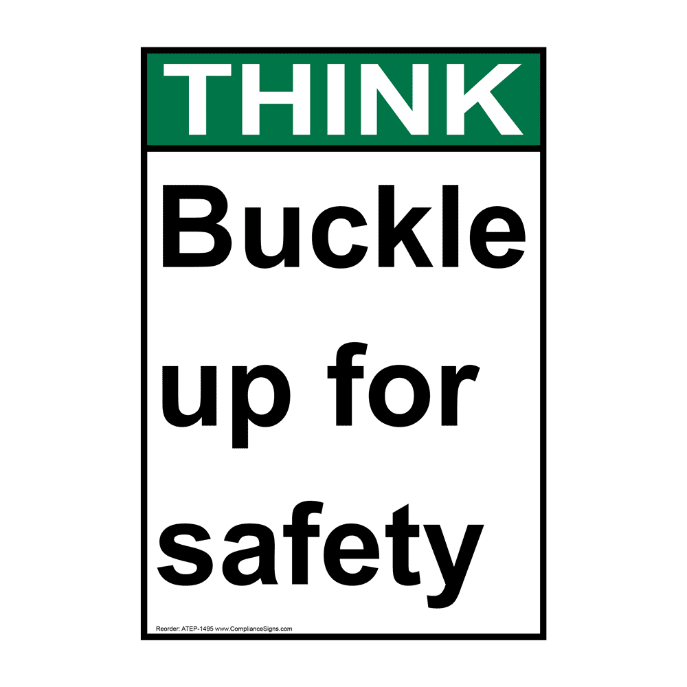 Portrait ANSI THINK Buckle up for safety Sign ATEP-1495