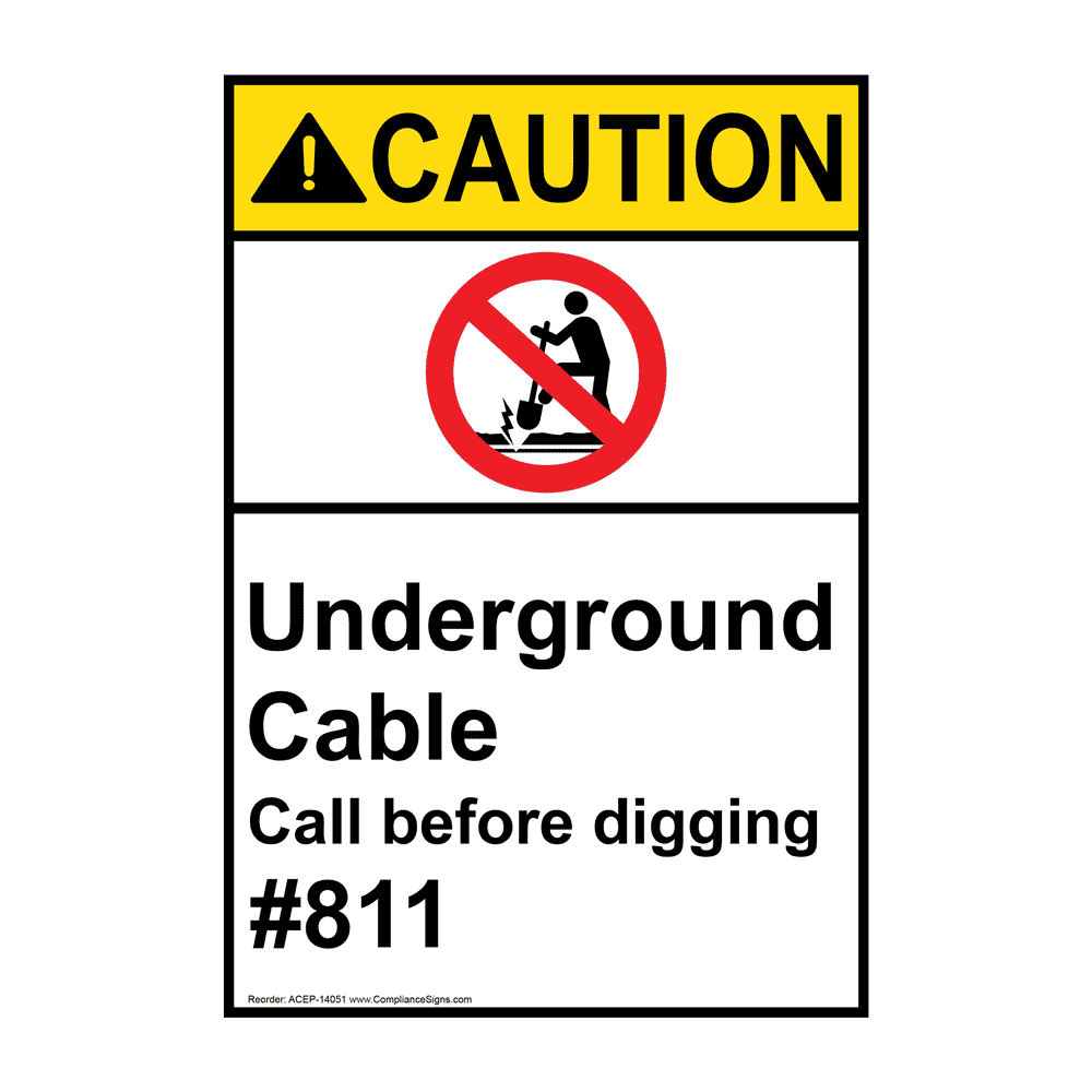 Portrait ANSI CAUTION Underground Cable Call 811 Sign ACEP14051