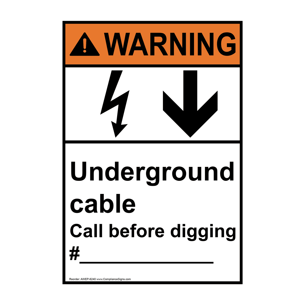 Portrait ANSI WARNING Underground cable Call before digging # Sign with Symbol AWEP-6240