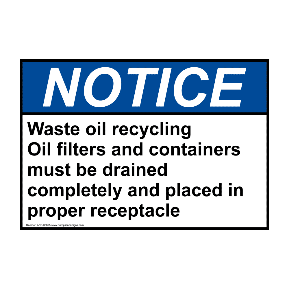 ANSI Waste Oil Recycling Oil Filters And Containers Sign ANE35695