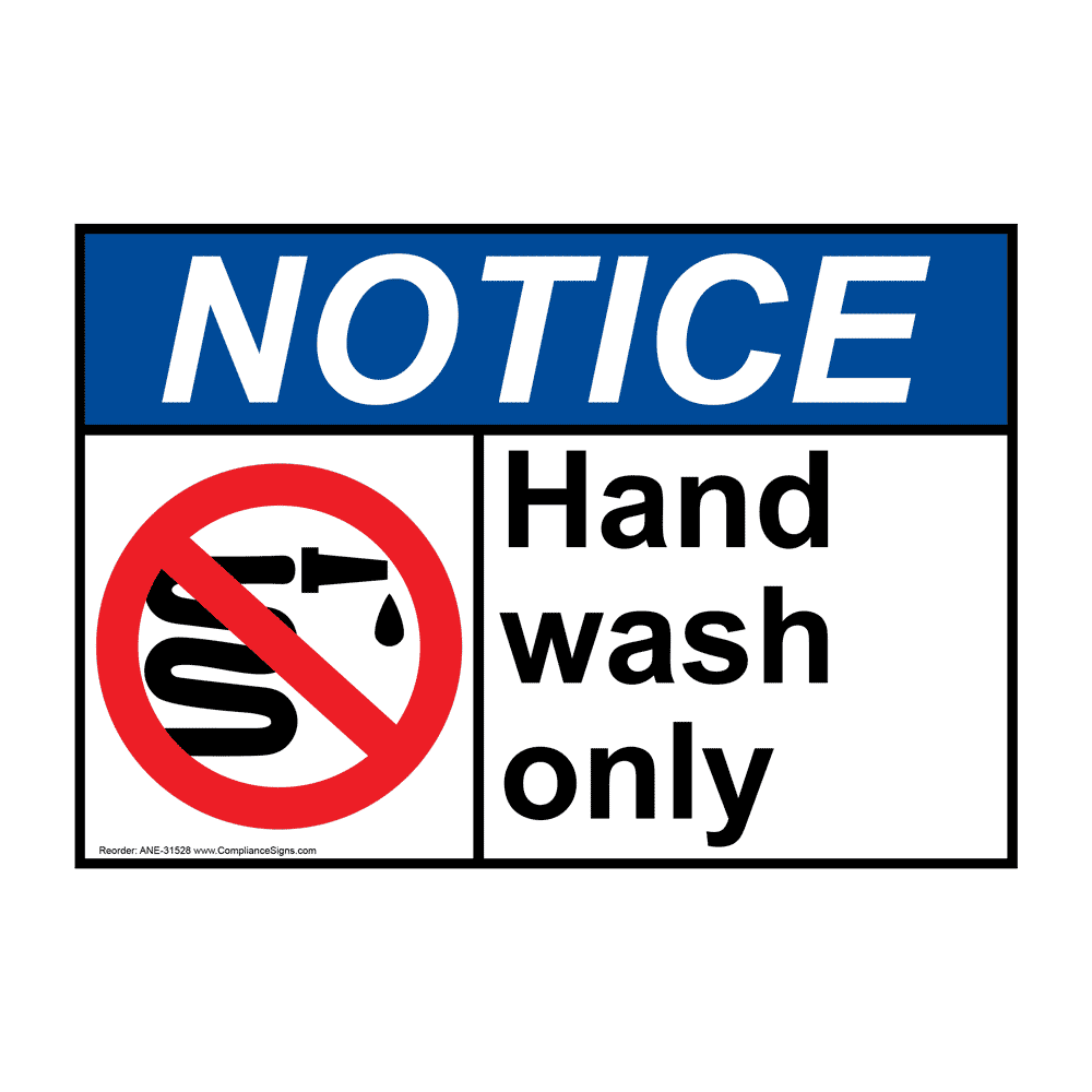 ANSI NOTICE Hand wash only Sign with Symbol ANE-31528