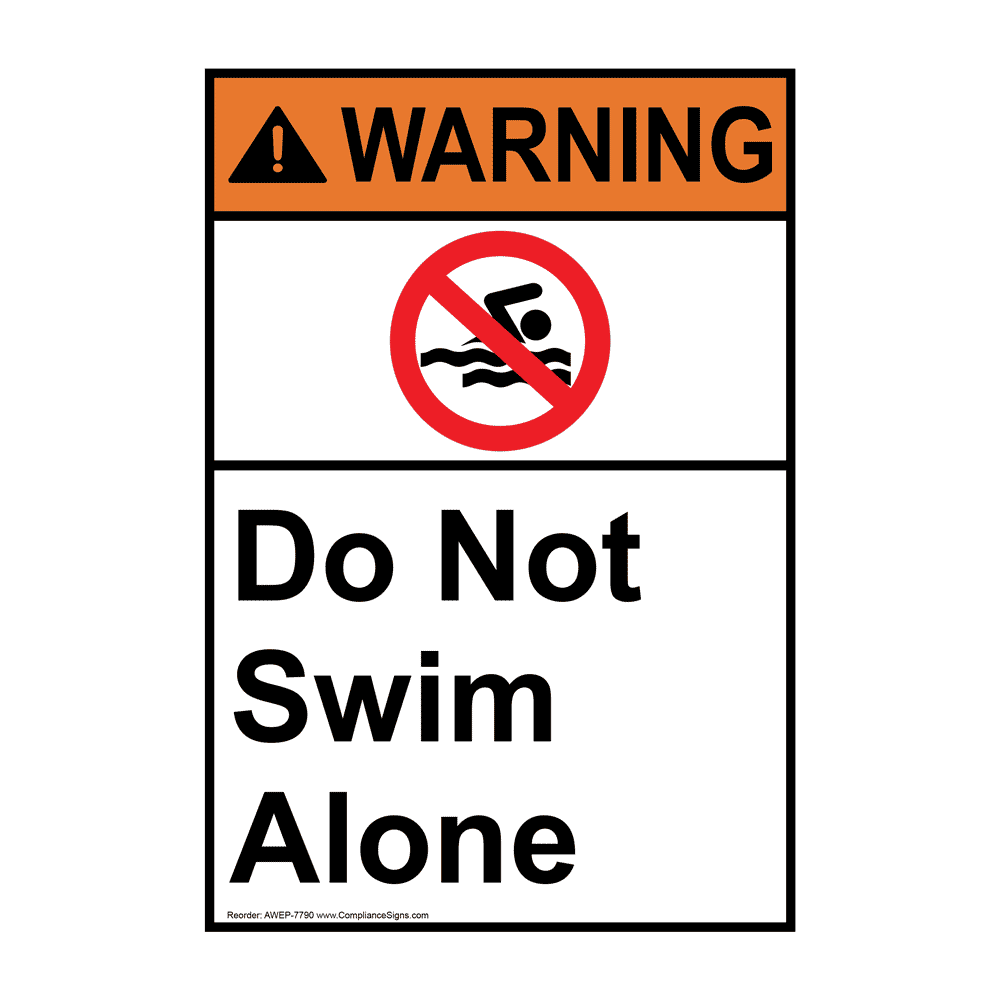 Portrait ANSI WARNING Do Not Swim Alone Sign AWEP7790 Recreation Water