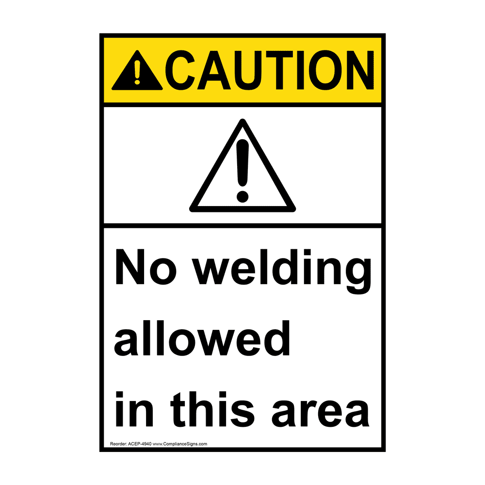 Portrait ANSI CAUTION No Welding Allowed In This Area Sign with Symbol ACEP-4940
