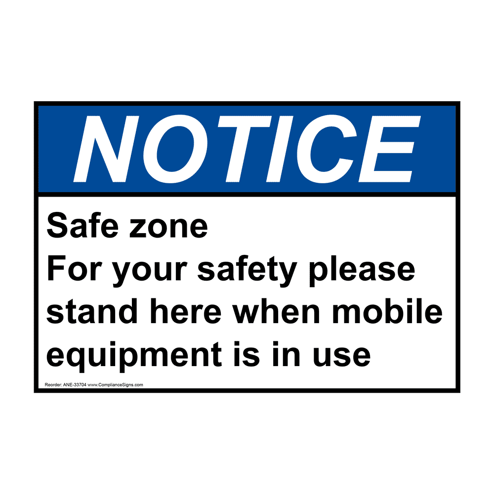 ANSI Safe Zone For Your Safety Please Stand Here Sign ANE33704
