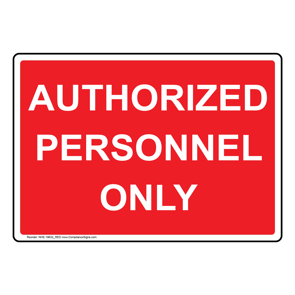 Authorized Personnel Only Sign NHE 19632 RED