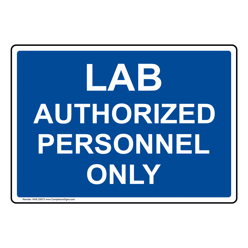 Lab Authorized Personnel Only Sign NHE-25073
