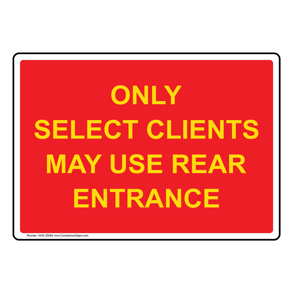 Only Select Clients May Use Rear Sign NHE 25094