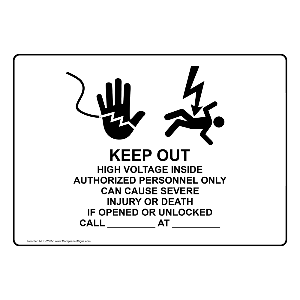 Keep Out High Voltage Inside Authorized Sign With Symbol NHE 25255