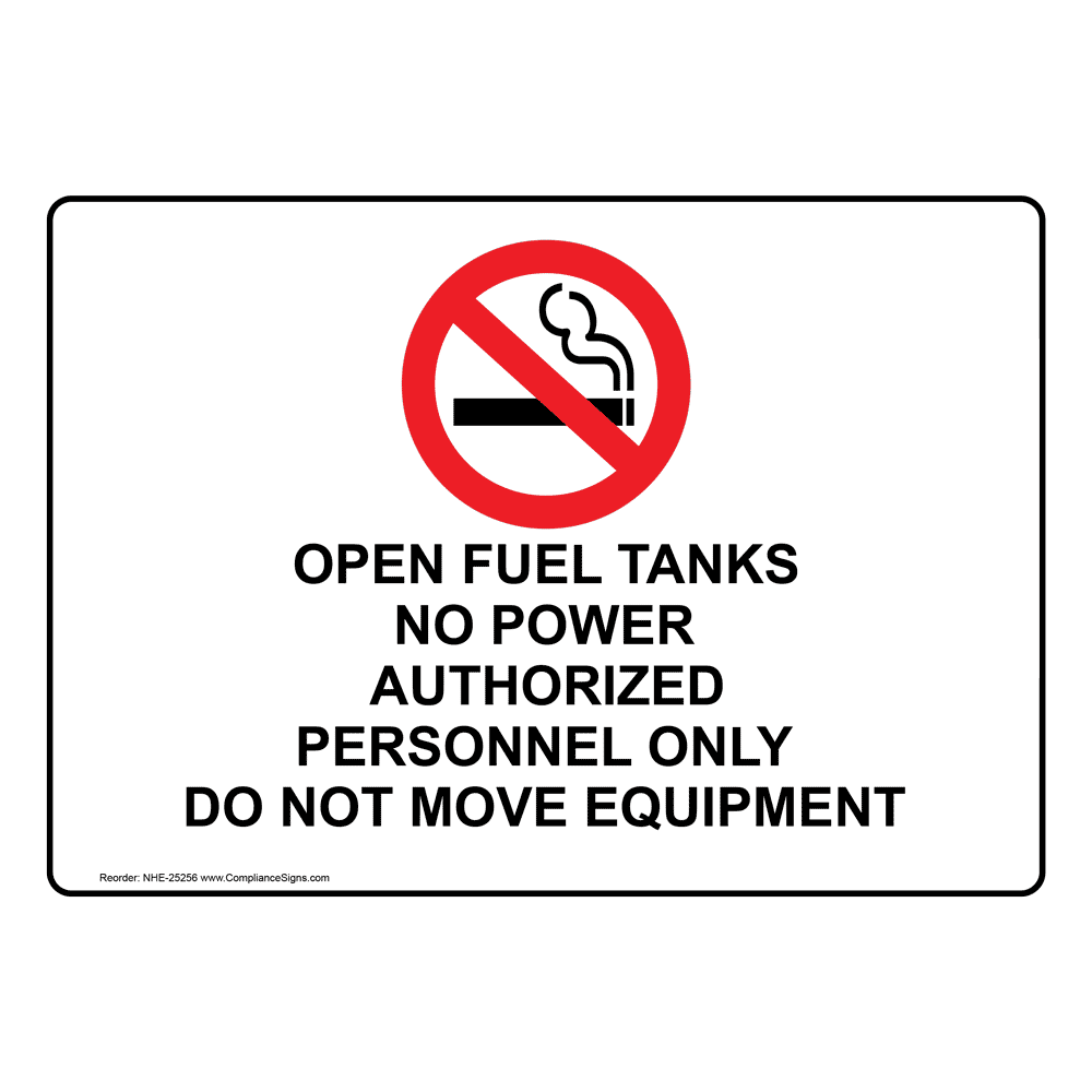 Open Fuel Tanks No Power Authorized Sign With Symbol NHE25256