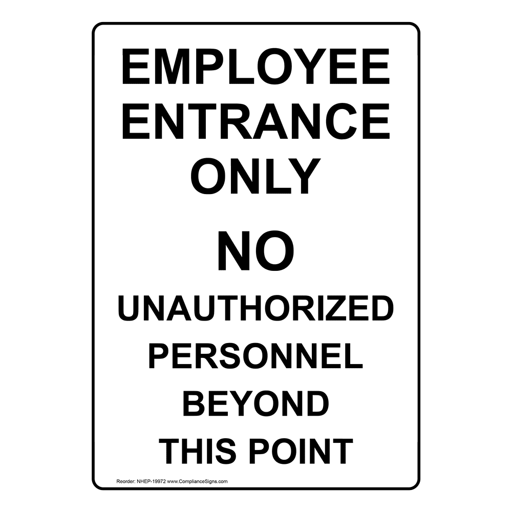 Portrait Employee Entrance Only Sign NHEP-19972