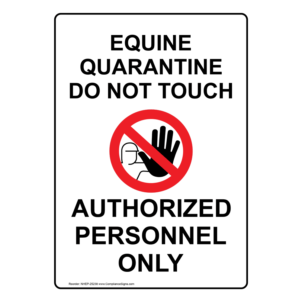 Portrait Equine Quarantine Do Not Sign With Symbol NHEP25238
