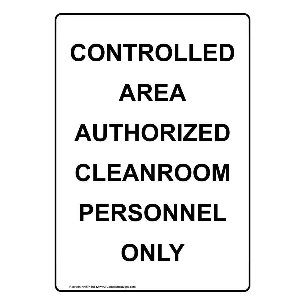 Portrait You Are Now Entering Designated Cleanroom Sign NHEP-50639