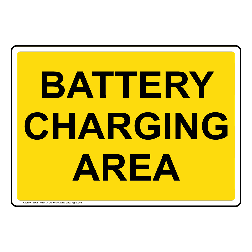 Battery Charging Area Sign NHE19674_YLW