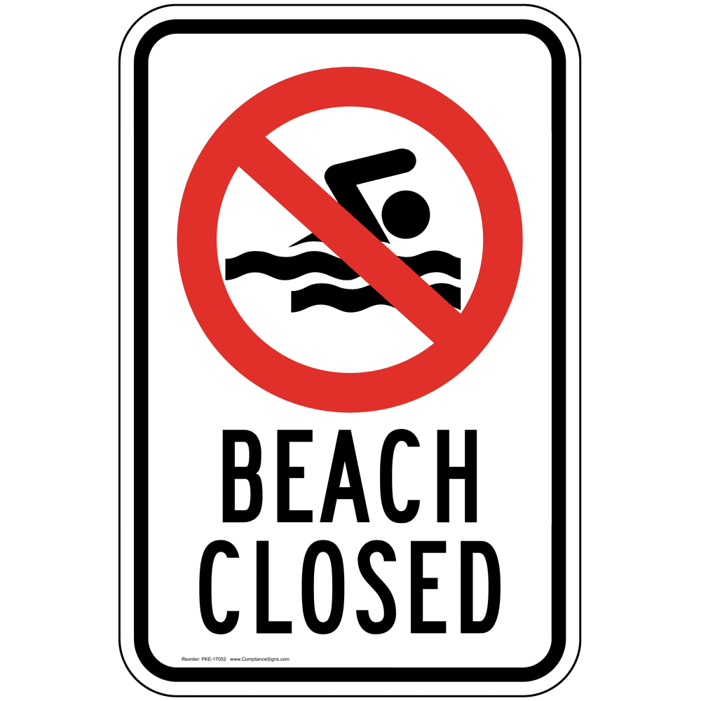 Beach Closed Sign PKE17052 Water Safety
