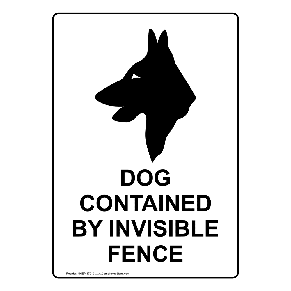Portrait Dog Contained By Invisible Fence Sign With Symbol NHEP17019