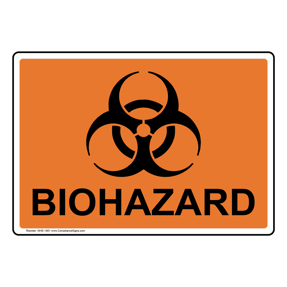 Biohazard Sign NHE-1461 Medical Facility