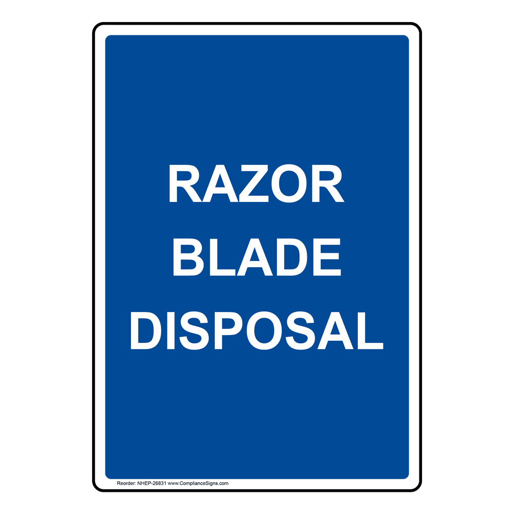Razor Blade Disposal Sign NHE26831