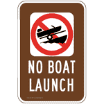 No Boat Launch Sign PKE-17060 Boating / Marine / Fishing