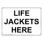 Life Jackets Here Sign NHE-34073