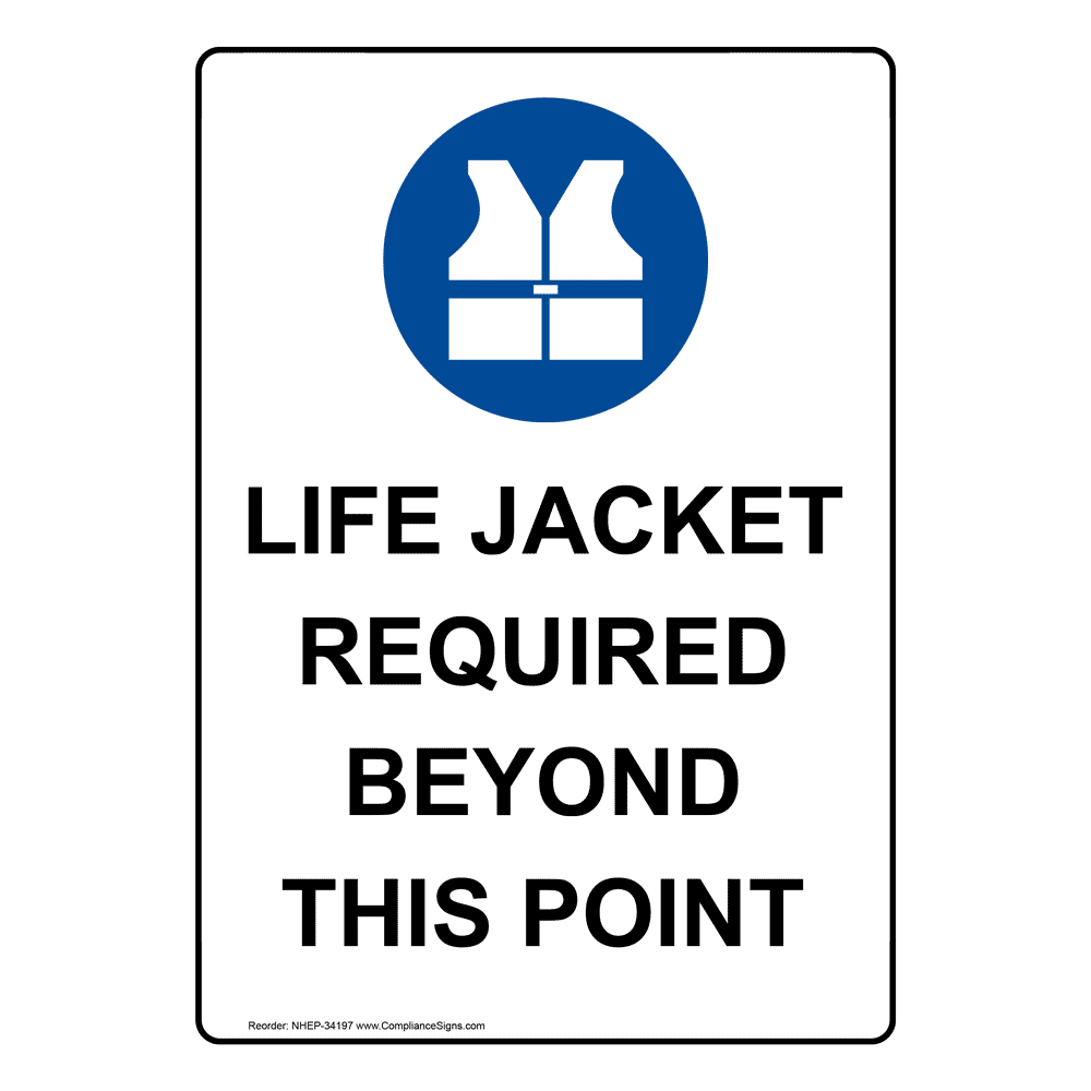 Life Jacket Required Beyond This Point Sign With Symbol NHE34197