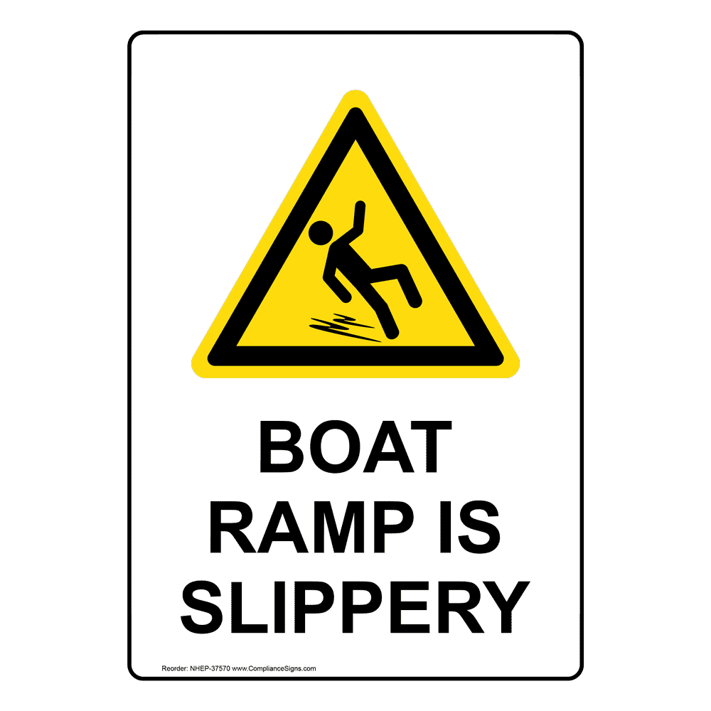 Boat Ramp Is Slippery Sign With Symbol NHE37570