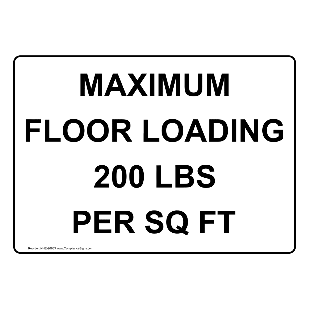 Floor Load Capacity 48 Lbs Per Square Foot Sign With Symbol NHE26871