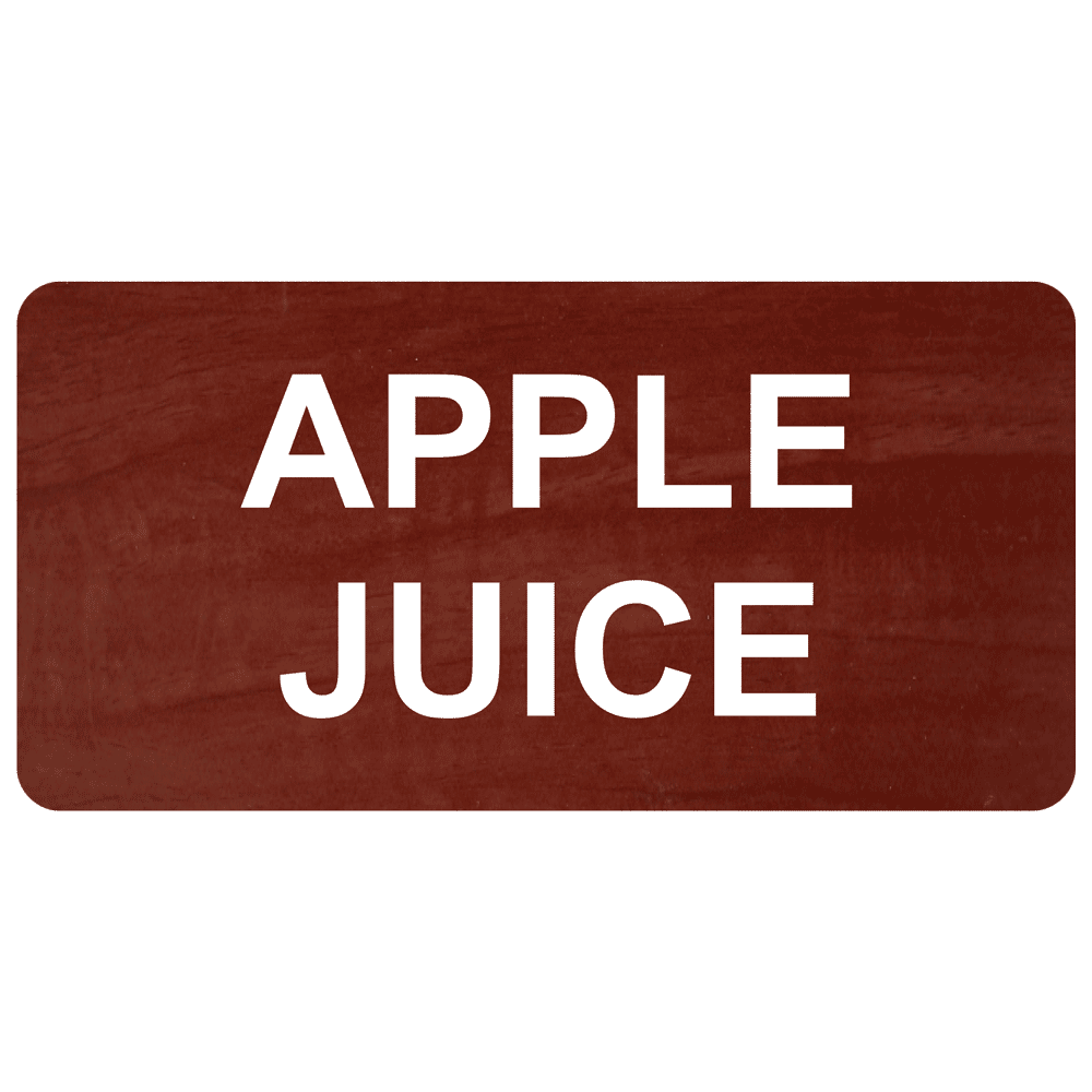 Apple Juice Engraved Sign EGRE16824WHTonCNMN Catering