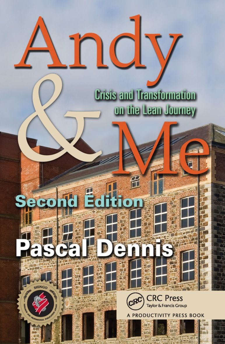 Andy and Me: Crisis and Transformation on the Lean Journey 2nd Edition