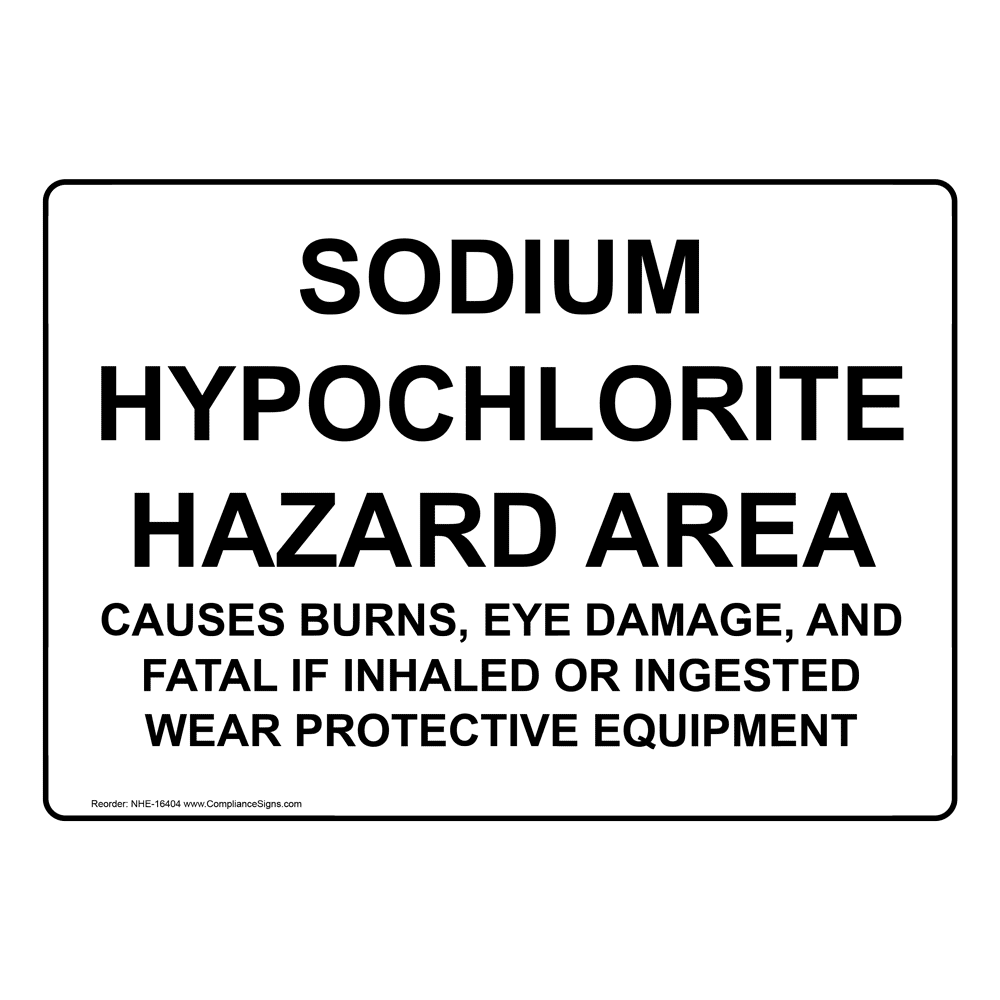 Sodium Hypochlorite Hazard Area Sign NHE16404 Chemical
