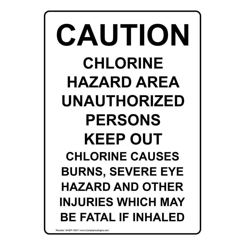 Portrait Caution Chlorine Hazard Area Unauthorized Sign NHEP15071