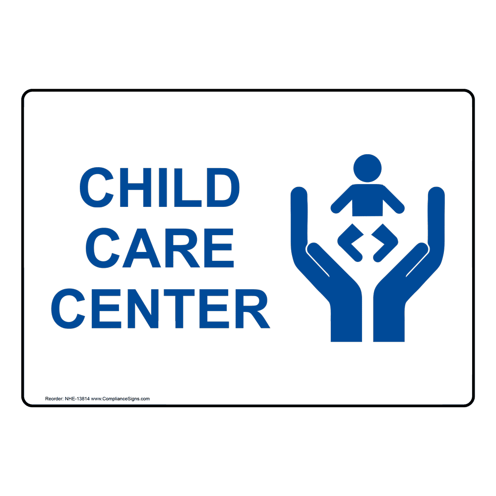 Child Care Center Sign With Symbol NHE13814