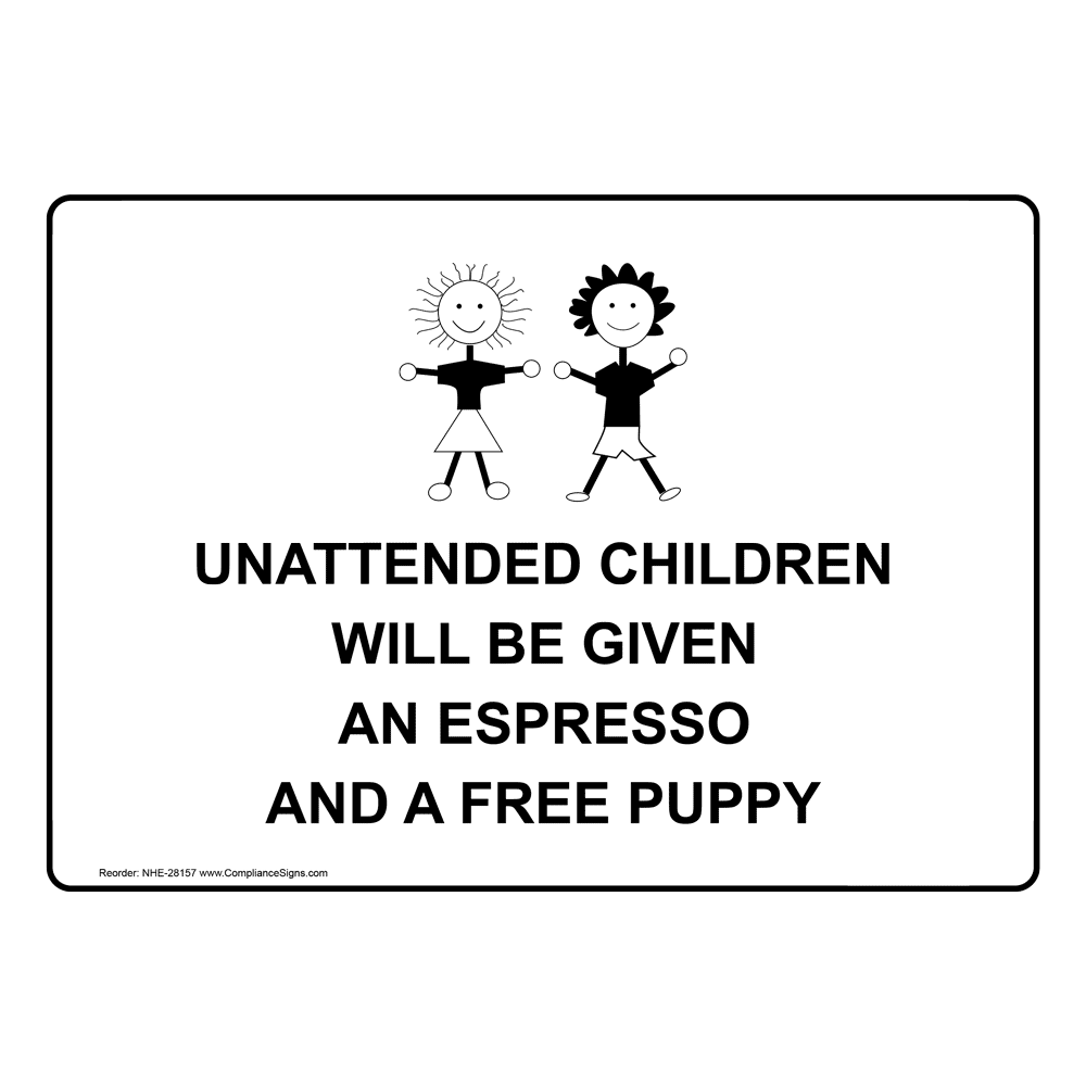 Unattended Children Will Be Given Sign With Symbol NHE28157