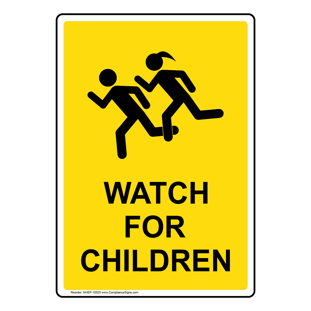 Portrait Watch For Children Sign NHEP-15525 Children / School Safety