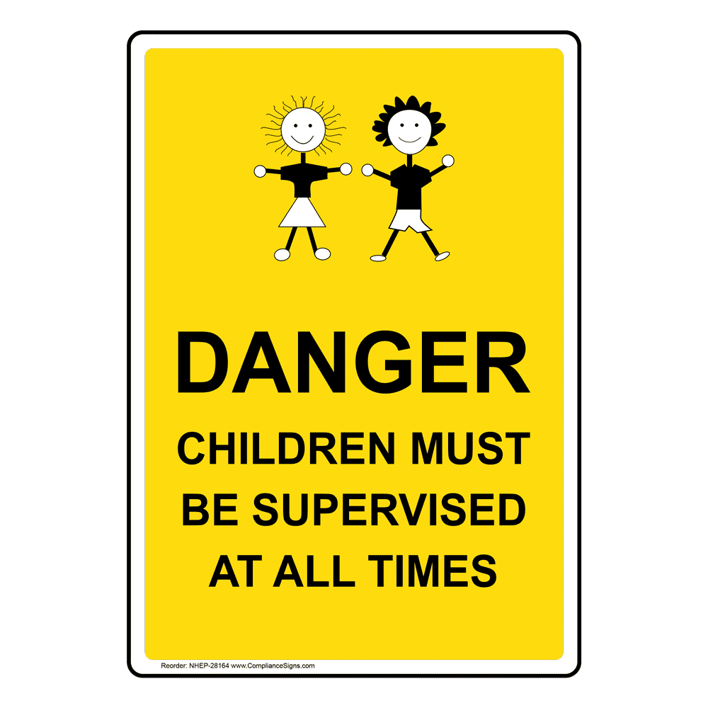 Danger Children Must Be Supervised Sign With Symbol NHE28164