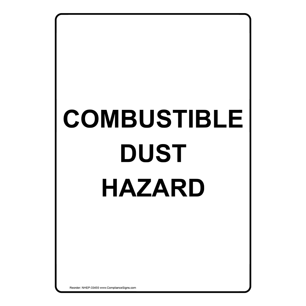 Portrait Combustible Dust Hazard Sign NHEP-33455