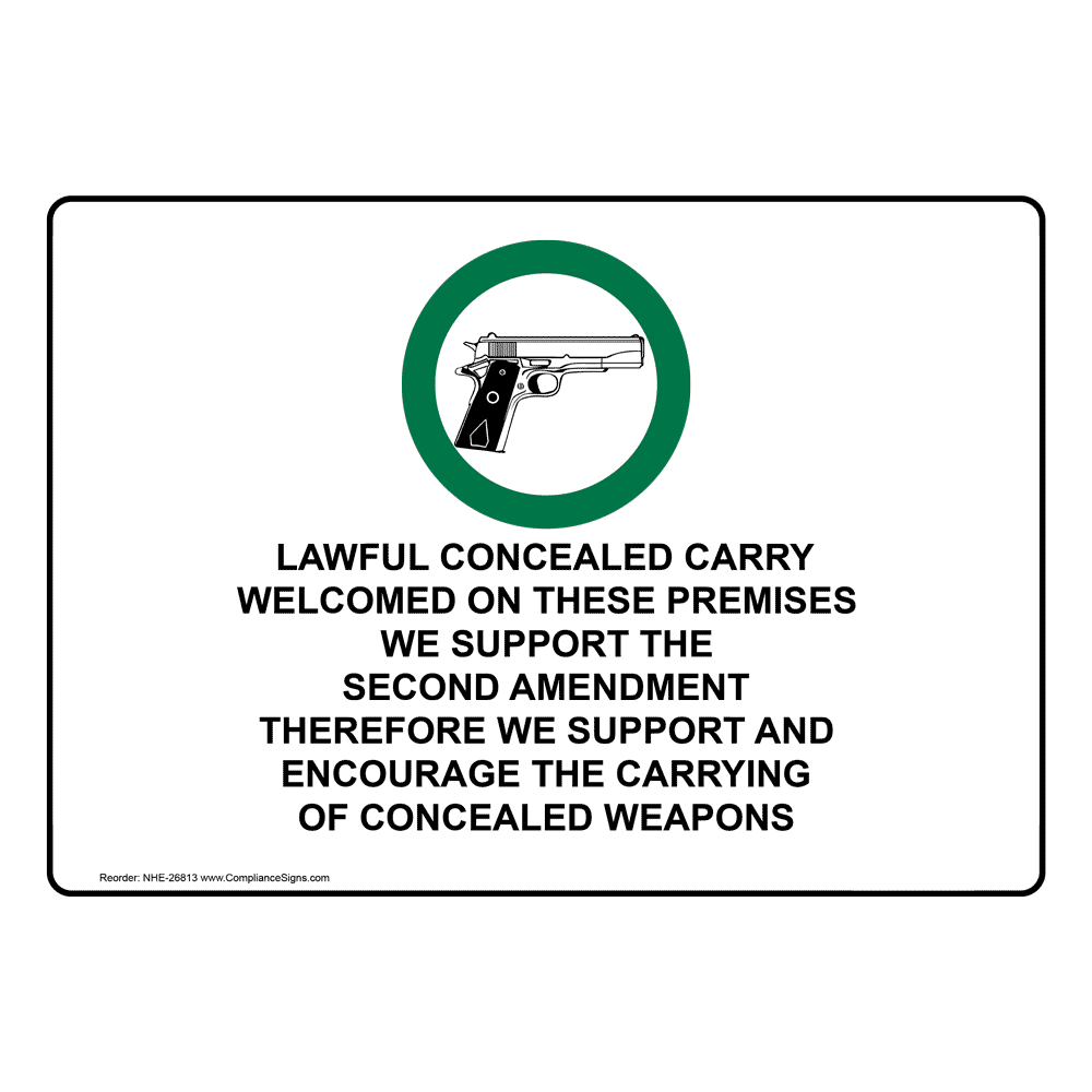 Lawful Concealed Carry Welcomed On Sign With Symbol NHE 26813