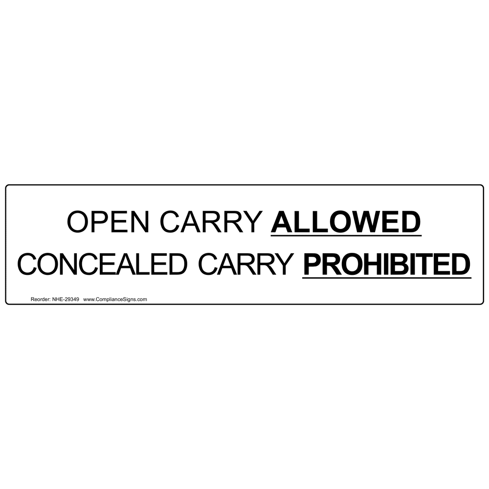 Open Carry Allowed Concealed Carry Prohibited Sign NHE29349