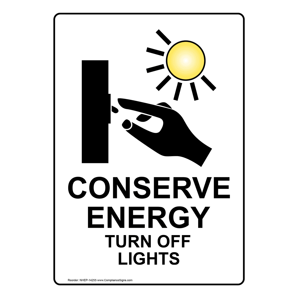 Portrait Conserve Energy Turn Off Lights Sign With Symbol NHEP14255