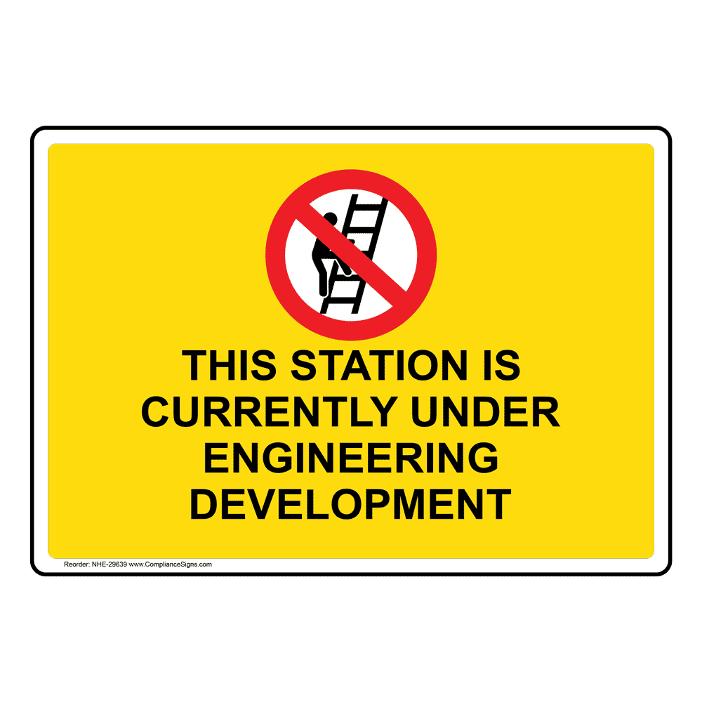 This Station Is Currently Under Engineering Sign With Symbol NHE29639
