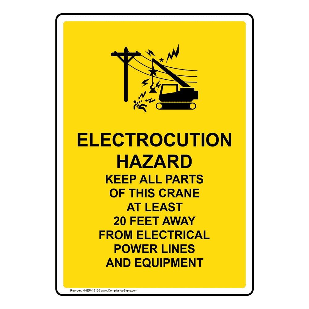 Electrocution Hazard Crane Sign With Symbol NHE15150 Worksite